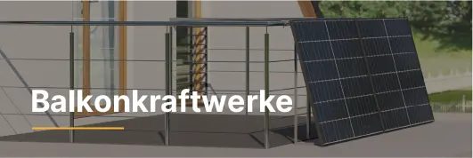 Balkonkraftwerke Balkonkraftwerke