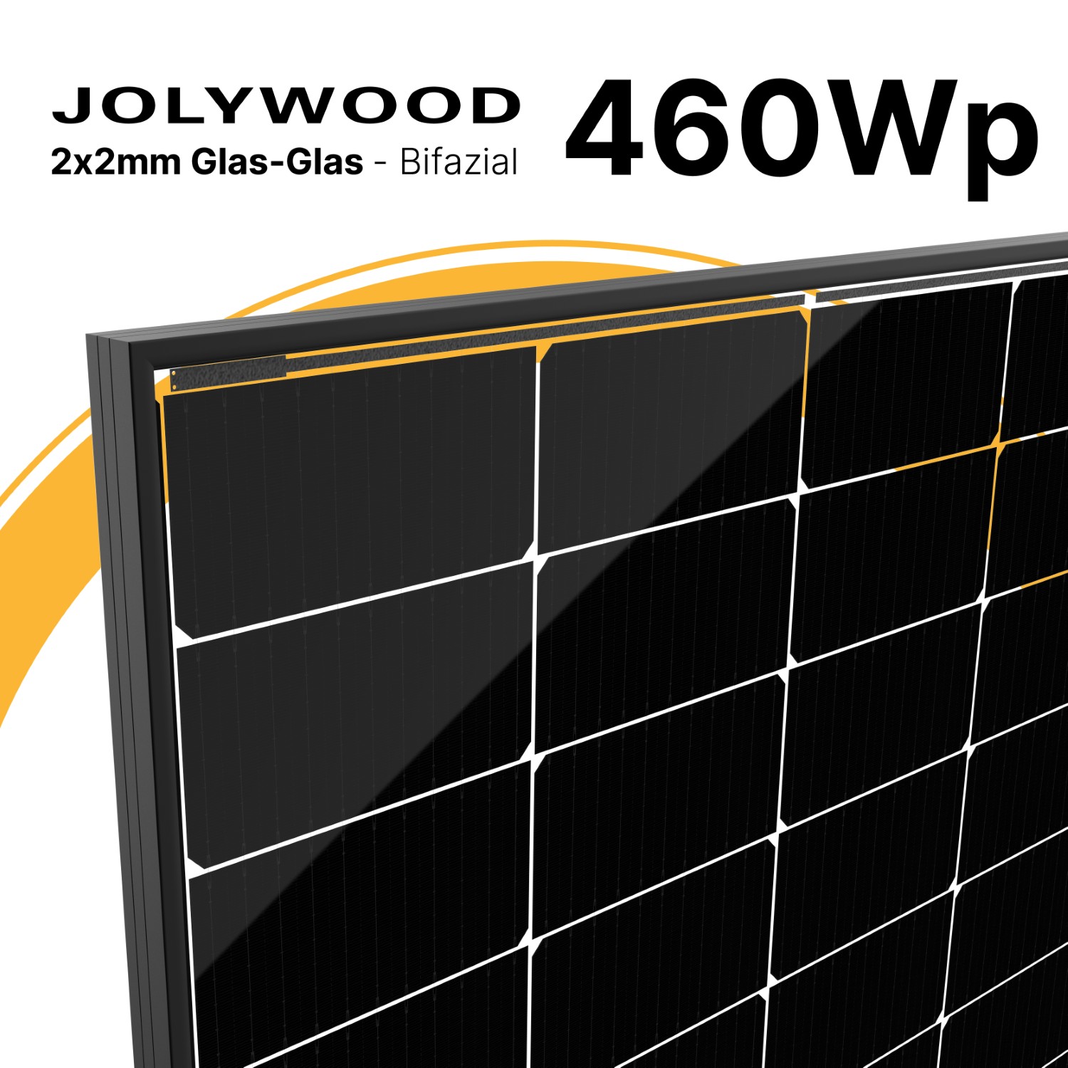 Jolywood 460W Bifazial 2x2mm Glas-Glas Modul JW-HD96N 455W - PV Solar Panel Menge: 1 Stück